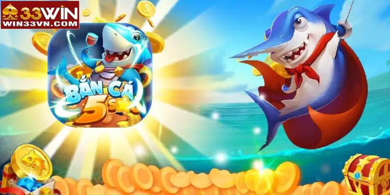 Các game bắn cá nổi bật được đánh giá cao tại 33WIN
