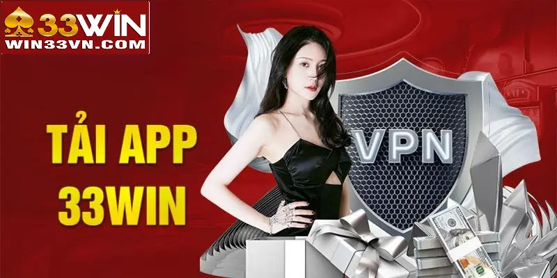 Giới thiệu về hướng dẫn tải app 33WIN