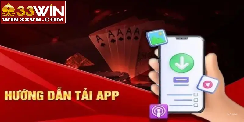 Hướng dẫn tải app 33win trên Android