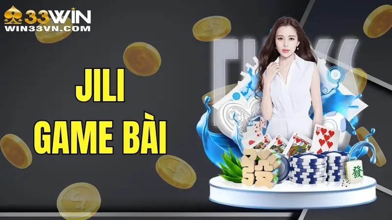 JILI Game Bài